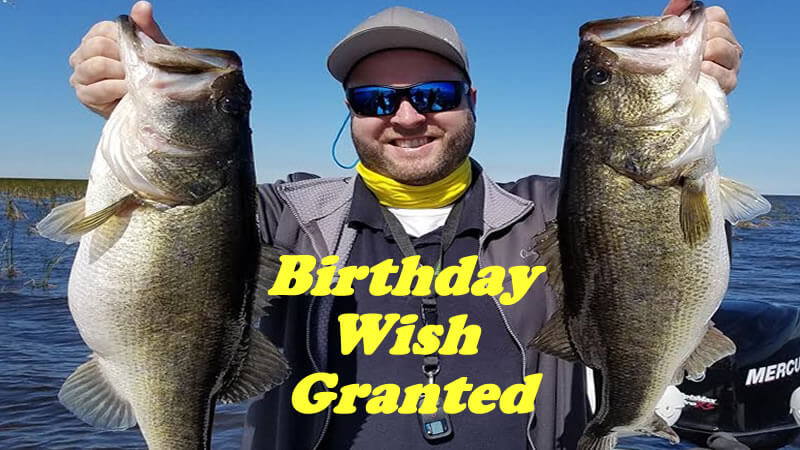 Birthday Wish Granted Bass Fishing Lake Okeechobee